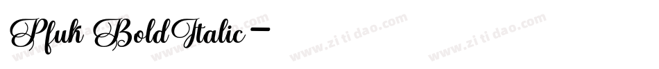 Pfuk BoldItalic字体转换